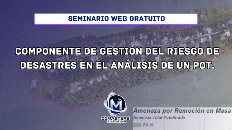 Webinar: Componente de Gestión del Riesgo de desastres en el análisis ...
