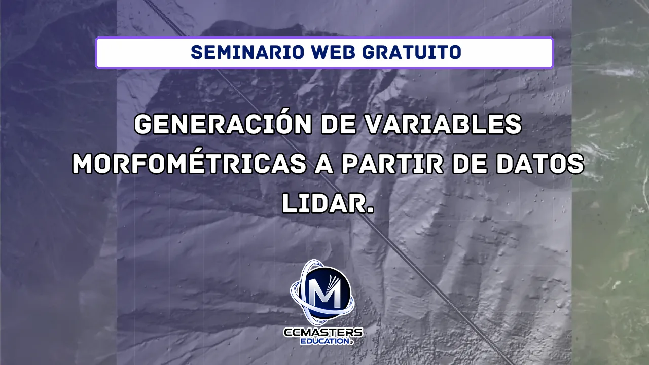 Generación de variables morfométricas a partir de datos LiDAR.