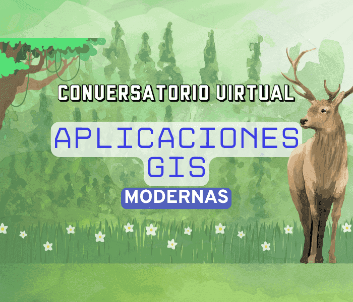 Conversatorio: Aplicaciones GIS Modernas